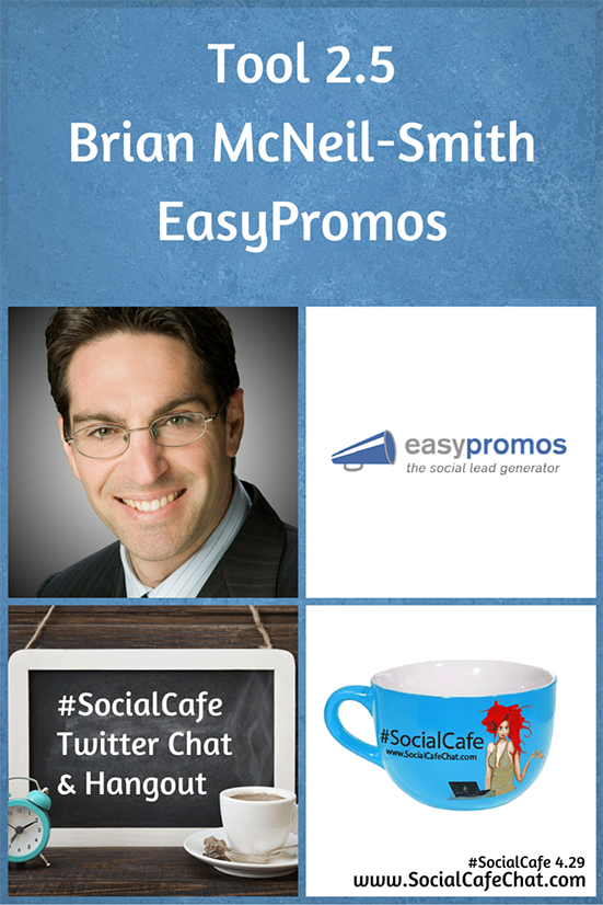 SocialWebCafe Twitter Chat Tools%202.5%20Brian%20McNeil-Smith%20of%20EasyPromos%20%23SocialCafe%204.29 w/ %40SocialWebCafe http://sw.bcafe.co/fF %28Summary%29 %23SocialCafe