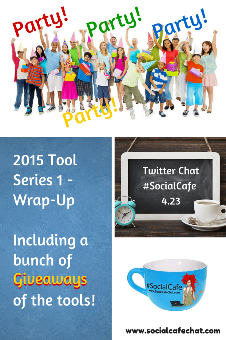 2015%20Tool%20Series%201%20Wrap-Up%20Twitter%20Party!%20%23SocialCafe%204.23 w/ %40SocialWebCafe http://sw.bcafe.co/eS 6/9 6p PT / 9p ET %23SocialCafe