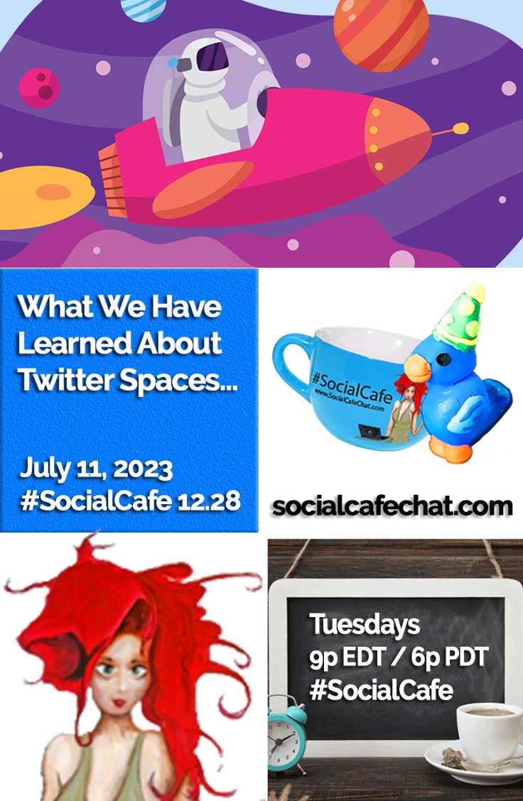 SocialWebCafe Twitter Chat What We Have Learned (In a Very Short Time) About Twitter Spaces... w/ @SocialWriter of @SocialWebCafe Summary %23SocialCafe
